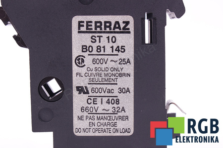 SAUGIKLIS B081145 FERRAZ ST10 600VAC, 25A SAUGIKLIS
