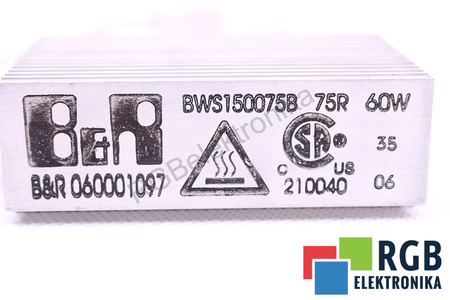 BWS150075B B&R AUTOMATION 75 OHM 60W STABDYMO VARŽA